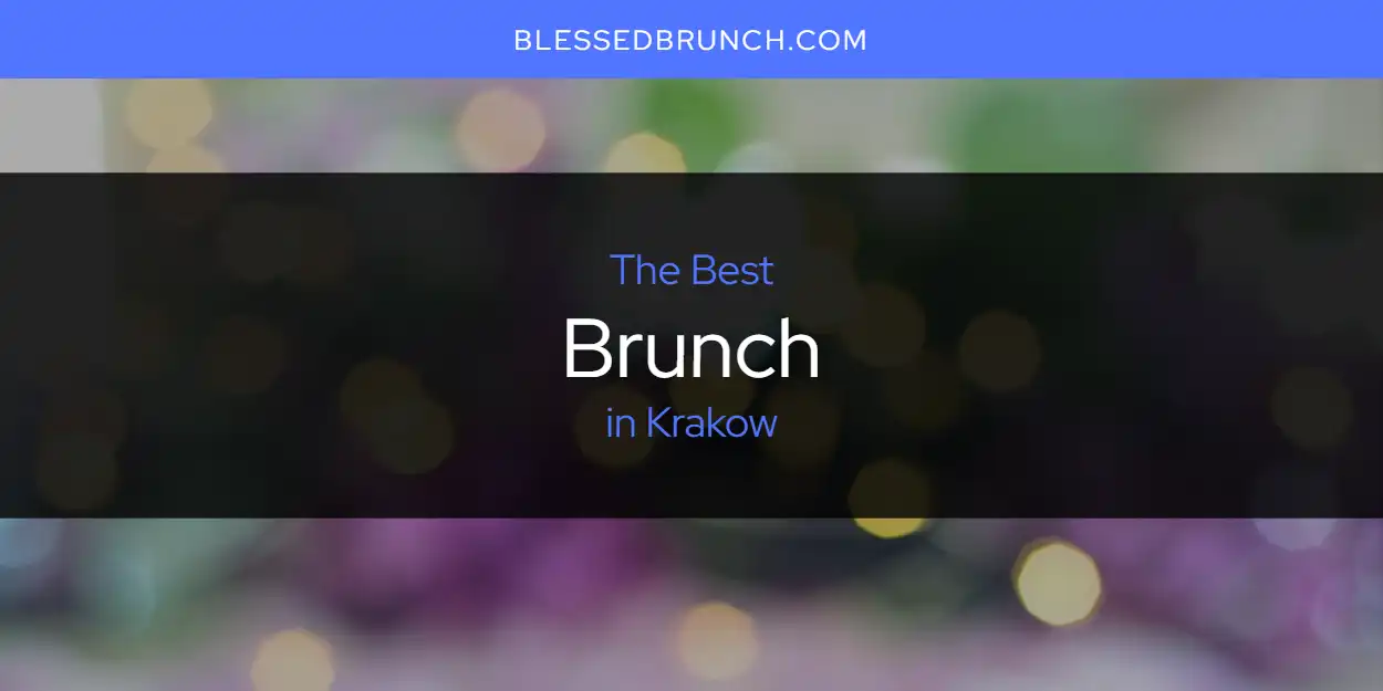 2026 Guide to Best Brunch in Krakow featured
